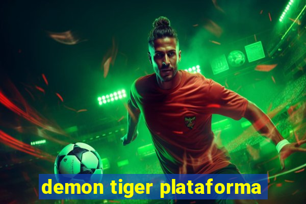 demon tiger plataforma